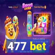 477 bet